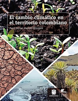 Cover image for El cambio climático en el territorio colombiano