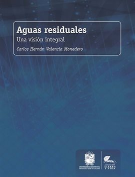Aguas residuales: una visión integral Aguas residuales: una visión integral