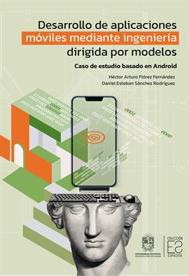 Desarrollo de aplicaciones móviles mediante ingeniería dirigida por modelos Desarrollo de aplicaciones móviles mediante ingeniería dirigida por modelos
