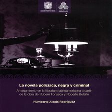 La novela policíaca, negra y criminal
