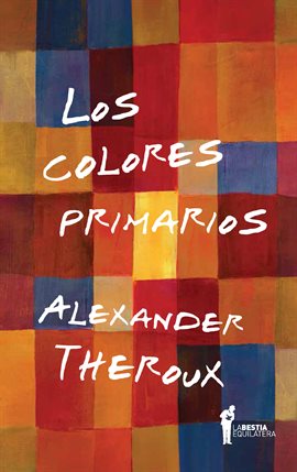 Cover image for Los colores primarios
