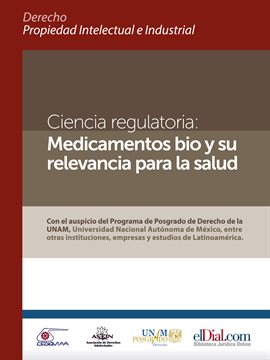 Cover image for Ciencia regulatoria: Medicamentos bio y su relevancia para la salud