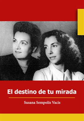 Cover image for El destino de tu mirada