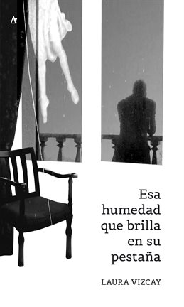 Cover image for Esa humedad que brilla en su pestaña