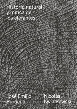 Cover image for Historia natural y mítica de los elefantes