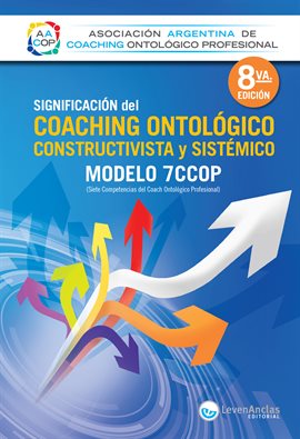 Cover image for Significación del Coaching ontológico, constructivista y sistémico