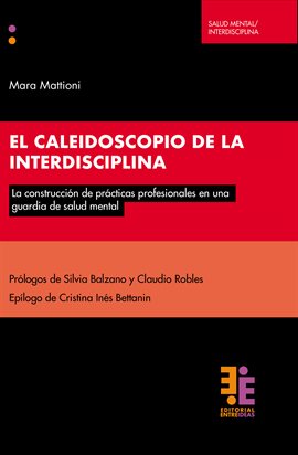 Cover image for El caleidoscopio de la interdisciplina