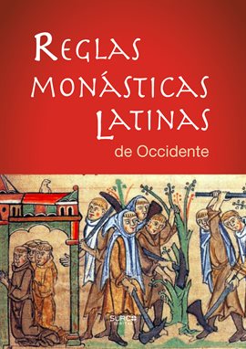 Imagen de portada para Reglas Monásticas Latinas de Occidente