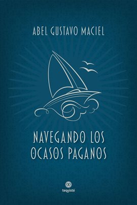 Imagen de portada para Navegando los ocasos paganos