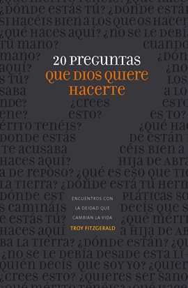 Cover image for 20 preguntas que Dios quiere hacerte