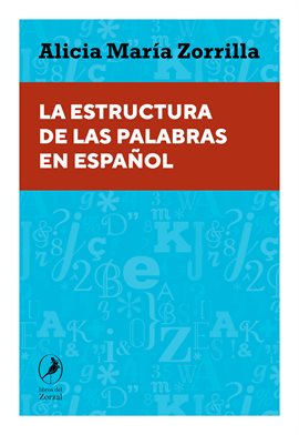 Cover image for La estructura de las palabras en español