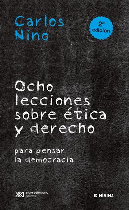 Cover image for Ocho lecciones sobre ética y derecho para pensar la democracia