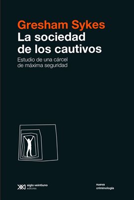 Cover image for La sociedad de los cautivos