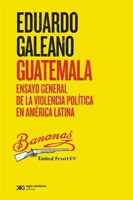 Cover image for Guatemala: Ensayo general de la violencia política en América Latina