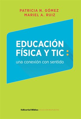 Cover image for Educación física y TIC: una conexión con sentido