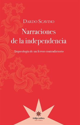 Cover image for Narraciones de la independencia