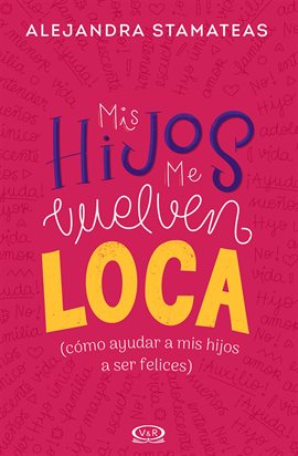 Cover image for Mis hijos me vuelven loca