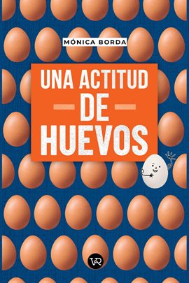 Cover image for Una actitud de huevos