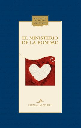 Cover image for El ministerio de la bondad