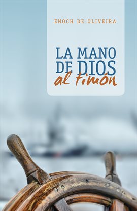 Cover image for La mano de Dios al timón