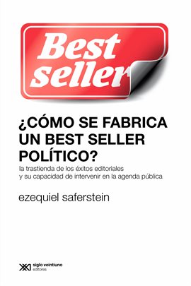 Cover image for ¿Cómo se fabrica un best seller político?