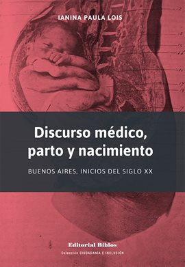 Cover image for Discurso médico, parto y nacimiento