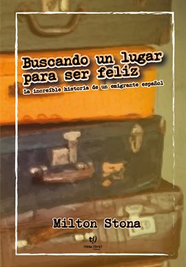 Imagen de portada para Buscando un lugar para ser feliz