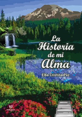 Imagen de portada para La Historia de mi Alma