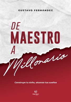 Cover image for De maestro a millonario