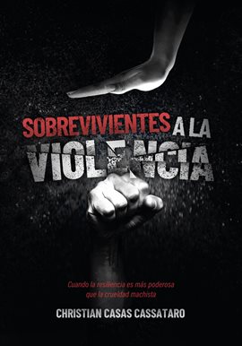 Cover image for Sobrevivientes a la violencia