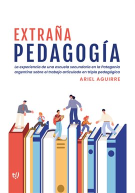 Imagen de portada para Extraña pedagogía