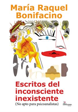 Cover image for Escritos del inconsciente inexistente