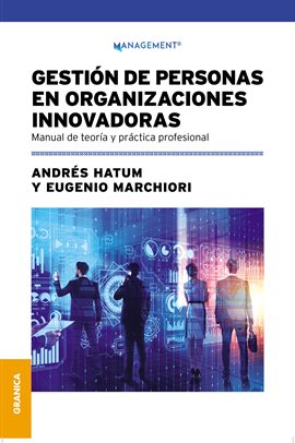 Cover image for Gestión de personas en organizaciones innovadoras