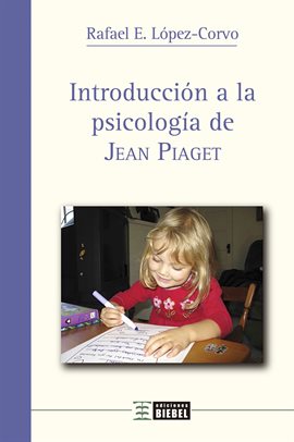 Cover image for Introducción a la psicología de Jean Piaget