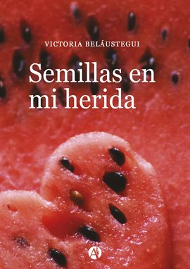 Imagen de portada para Semillas en mi herida