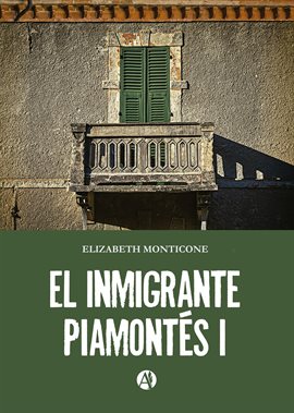 Cover image for El inmigrante piamontés I