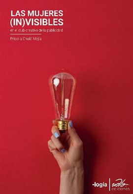 Cover image for Las mujeres (in)visibles en el club creativo de la publicidad