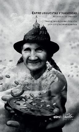 Cover image for Entre ushucutuas y juanescas