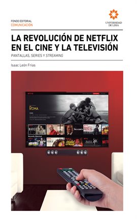 Cover image for La  revolución de Netflix en el cine y la televisión