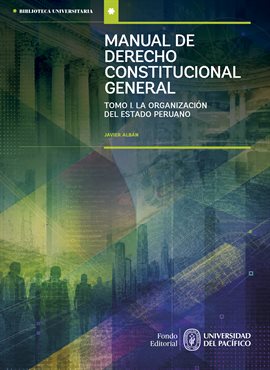 Manual de Derecho Constitucional General, Tomo I