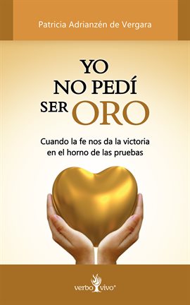 Imagen de portada para Yo no pedí ser oro