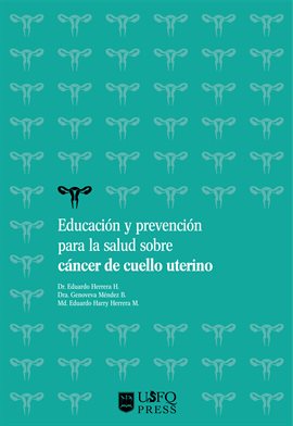 Cover image for Educación y prevención para la salud sobre cáncer de cuello uterino