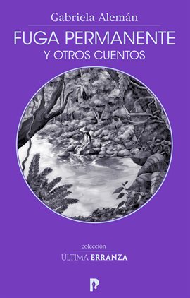 Cover image for Fuga permanente y otros cuentos