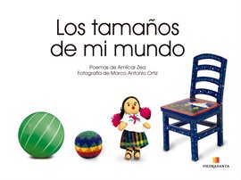Imagen de portada para Los tamaños de mi mundo