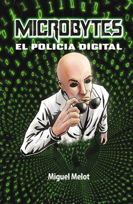 Cover image for Microbytes, el policía digital