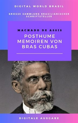 Posthume Memoiren von Bras Cubas