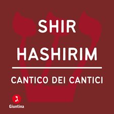 Cantico Dei Cantici - Shir Hashirim