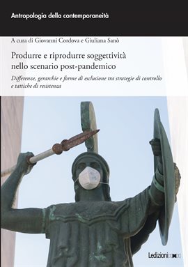 Produrre E Riprodurre Soggettività Nello Scenario Post-pandemico