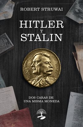 Hitler y Stalin: dos caras de una misma moneda