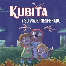 Kubita Y Su Viaje Inesperado